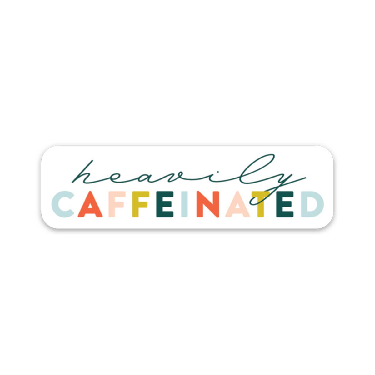 Colorful Heavily Caffeinated Sticker