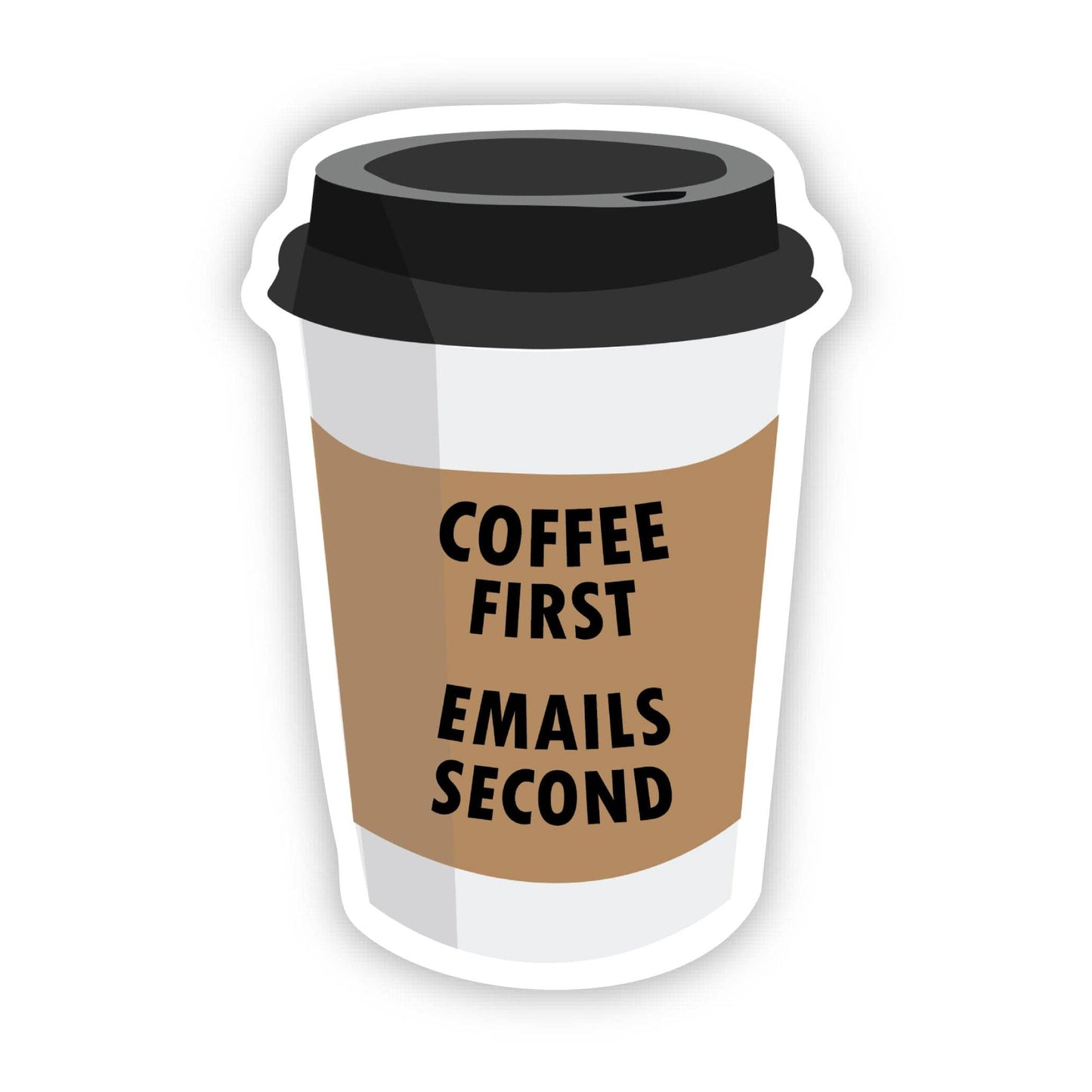 "Coffee first, emails second" Funny Work Sticker